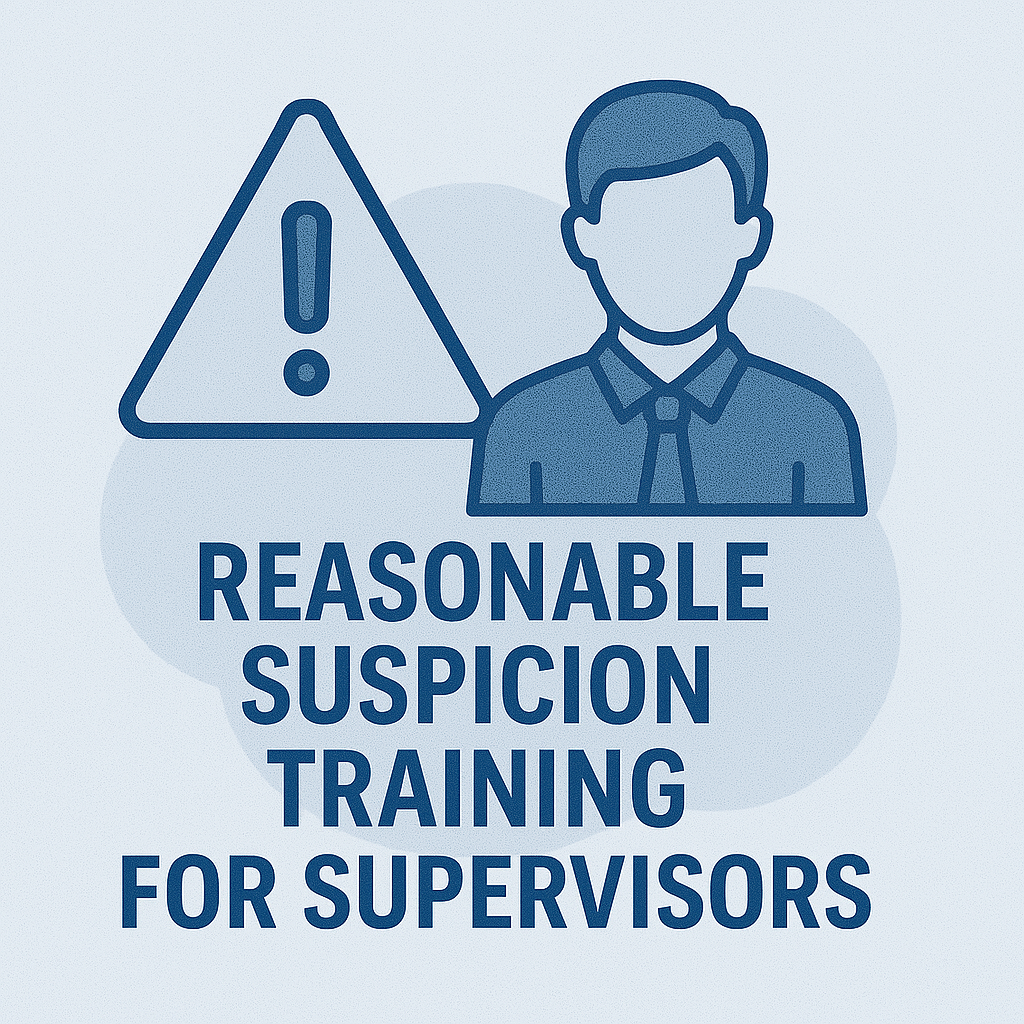 Supervisor Reasonable Suspicion Training
